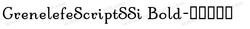 GrenelefeScriptSSi Bold字体转换